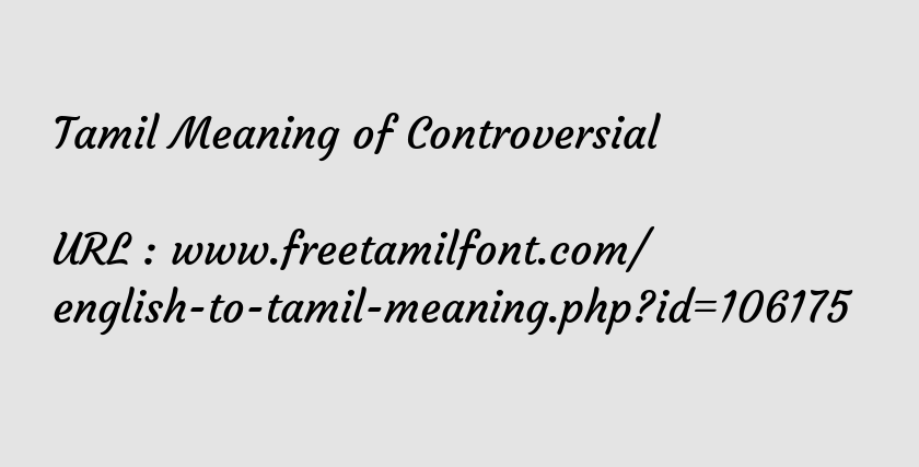 Meaning controversial Controversial Definitions