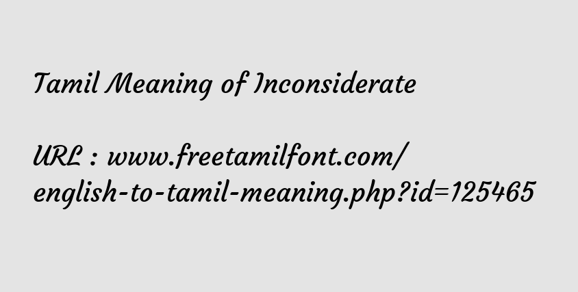 Tamil Meaning Of Inconsiderate ச ந த க க த